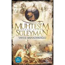 MUHTEŞEM SULTAN SÜLEYMAN KANUNI - EBUBEKIR SUBAŞI