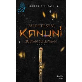 MUHTEŞEM SULTAN SÜLEYMAN KANUNI - EBUBEKIR SUBAŞI