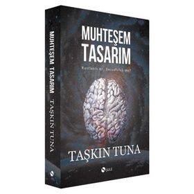 MUHTEŞEM TASARIM - TAŞKIN TUNA