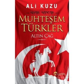 Muhteşem Türkler - Ali Kuzu