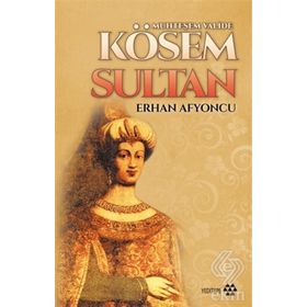Muhteşem Valide Kösem Sultan - Erhan Afyoncu