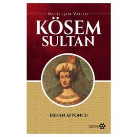 Muhteşem Valide Kösem Sultan - Erhan Afyoncu