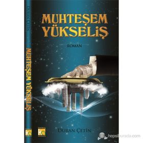 MUHTEŞEM YÜKSELIŞ - DURAN ÇETIN
