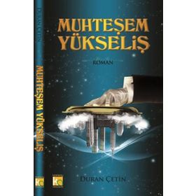 MUHTEŞEM YÜKSELIŞ - DURAN ÇETIN