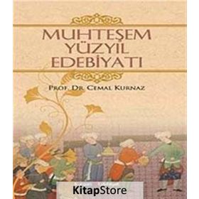 MUHTEŞEM YÜZYIL EDEBIYATI - CEMAL KURNAZ