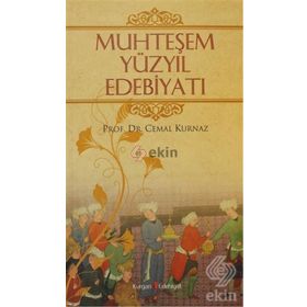 MUHTEŞEM YÜZYIL EDEBIYATI - CEMAL KURNAZ
