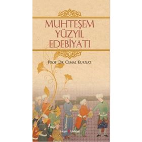 MUHTEŞEM YÜZYIL EDEBIYATI - CEMAL KURNAZ