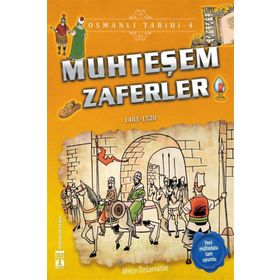 Muhteşem Zaferler-Osmanlı Tarihi 4 - Metin Özdamarlar