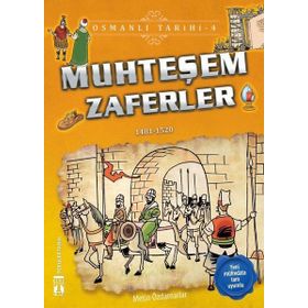 Muhteşem Zaferler-Osmanlı Tarihi 4 - Metin Özdamarlar