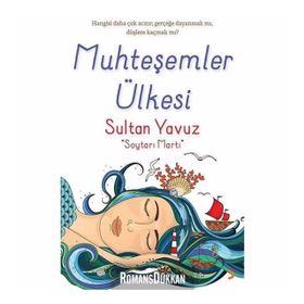 Muhteşemler Ülkesi - Sultan Yavuz