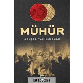 Mühür - Gökçer Tahincioğlu
