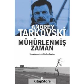 MÜHÜRLENMİŞ ZAMAN - ANDREY TARKOVSKI (ANDREI TARKOVSKY)
