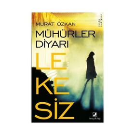Mühürler Diyarı Lekesiz - Murat Özkan
