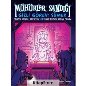 Mühürler Sandığı-1 Gizli Görev Sümer - Birsen Ekim Özen