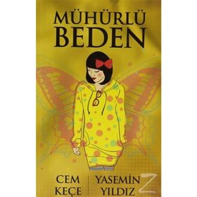 MÜHÜRLÜ BEDEN - A. CEM KEÇE;YASEMIN YILDIZ