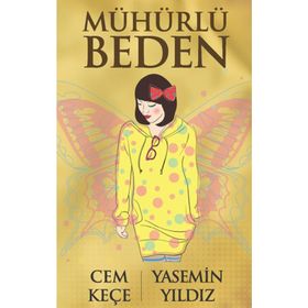 MÜHÜRLÜ BEDEN - A. CEM KEÇE;YASEMIN YILDIZ