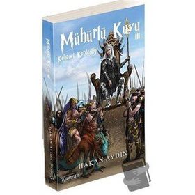 Mühürlü Kuyu 3 Kehanet Kardeşliği - Hakan Aydın