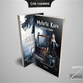 Mühürlü Kuyu - Kara Diyara Yolculuk - Hakan Aydın