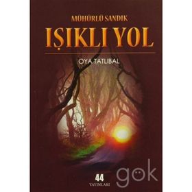 Mühürlü Sandık - Işıklı Yol - Oya Tatlıbal