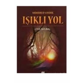 Mühürlü Sandık - Işıklı Yol - Oya Tatlıbal