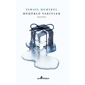 Mühürlü Vakitler - İsmail Demirel