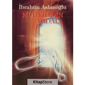Muhyiddin Abdal - İbrahim Aslanoğlu