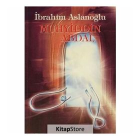 Muhyiddin Abdal - İbrahim Aslanoğlu