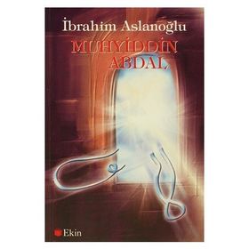 Muhyiddin Abdal - İbrahim Aslanoğlu