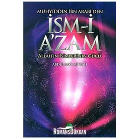 Muhyiddin İbn Arabi’den İsm-i A’zam - Abdulbaki Miftah