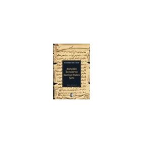 MUHYIDDIN İBN ARABI'NIN GAVSIYYE RISALESI ŞERHİ - MUHAMMED NURUL ARABI