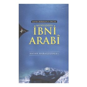 MUHYIDDIN İBNİ ARABI - HASAN KARAGÖZOĞLU