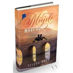 Müjde - Mavi Uçurtma - Selçuk Ünal