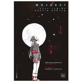 Müjdeci 1. Cilt: Teneke Yıldızlar İthaki Yayınları