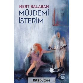Müjdemi İsterim - Mert Balaban
