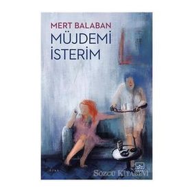 Müjdemi İsterim - Mert Balaban