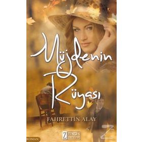 Müjde’nin Rüyası - Fahrettin Alay