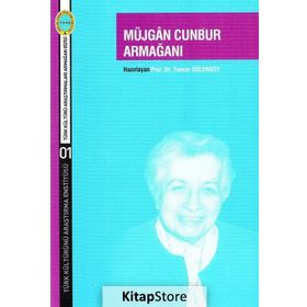 Müjgan Cunbur Armağanı - Tuncer Gülensoy