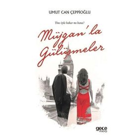 Müjgan'la Gülüşmeler / Umut Can Çeppioğlu