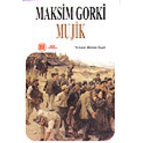 MUJIK - MAKSIM GORKI