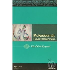 MUKADDEMAT FUSUSU'L-HIKEM'E GİRİŞ - DÂVÛD EL-KAYSERÎ