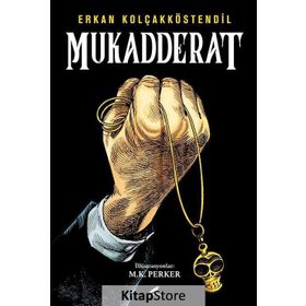 Mukadderat - Erkan Kolçakköstendil
