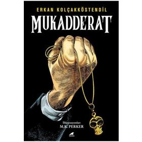 Mukadderat - Erkan Kolçakköstendil