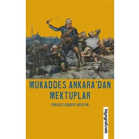 Mukaddes Ankara'dan Mektuplar - Biyografi Net Yayıncılık