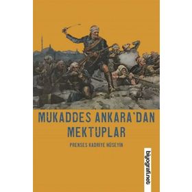 Mukaddes Ankara'dan Mektuplar - Biyografi Net Yayıncılık