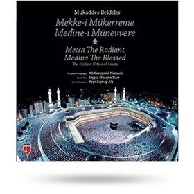 Mukaddes Beldeler Mekke-i Mükerreme - Medine-i Münevvere - Seyyid Hüseyin Nasr Ali Kazuyoshi Nomachi