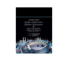 Mukaddes Beldeler Mekke-i Mükerreme - Medine-i Münevvere - Seyyid Hüseyin Nasr Ali Kazuyoshi Nomachi