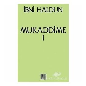 MUKADDIME 1 - İBN HALDUN