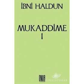 MUKADDIME 1 - İBN HALDUN