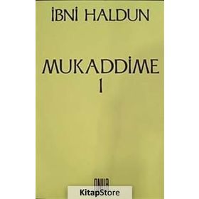 Mukaddime Cilt 1 - İbn-i Haldun