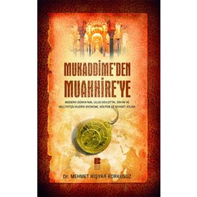 MUKADDIME'DEN MUAHHIRE'YE - MEHMET HİŞYAR KORKUSUZ